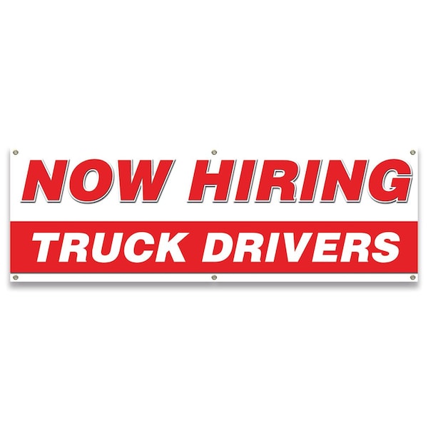 Now Hiring Truck Drivers Banner Apply Inside Accepting Application Single Sided